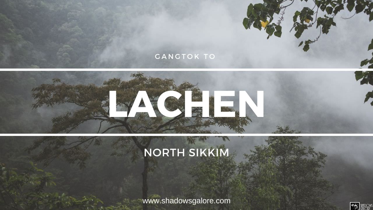 Blog 11 A Road Trip From Gangtok To Lachen